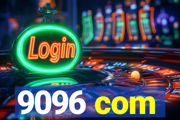 9096 com